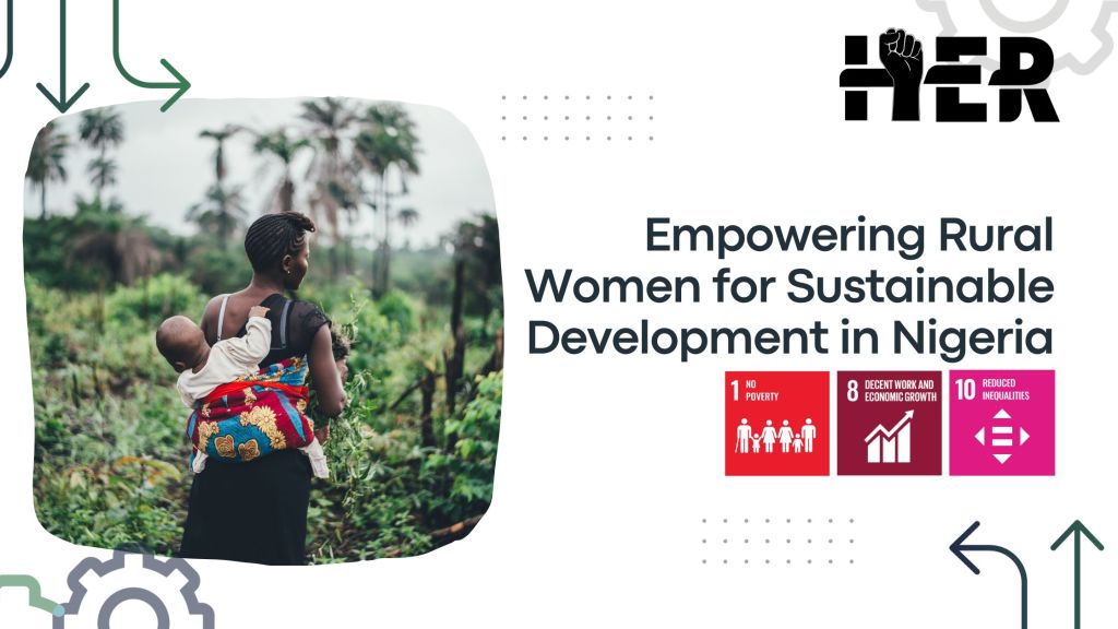 Empowering Rural Women For Sustainable Development in&nbsp;Nigeria