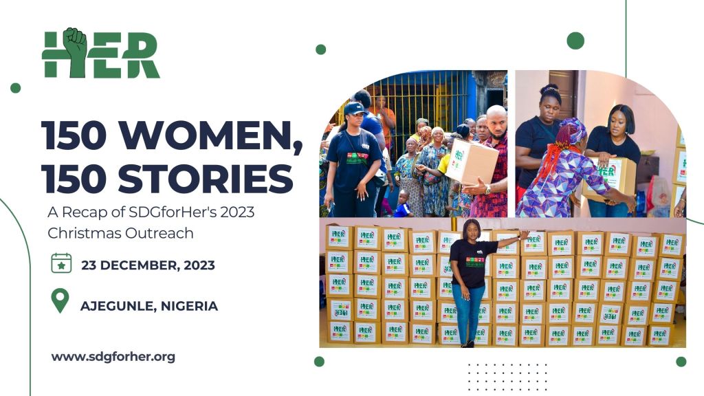150 Women, 150 Stories: A Recap of SDGforHer’s 2023 Christmas&nbsp;Outreach