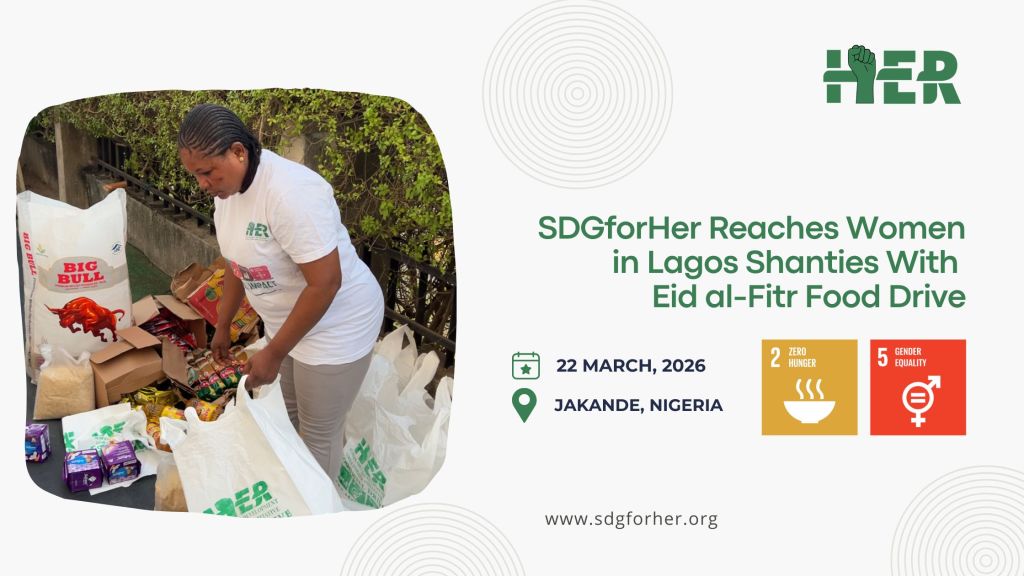 SDGforHer Reaches Women in Lagos Shanties With Eid al-Fitr Food&nbsp;Drive